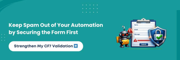 Keep Spam Out of Your Automation by Securing the Form First