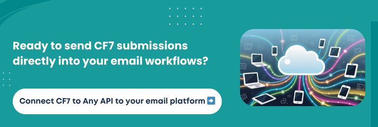 Ready to send CF7 submissions directly into your email workflows