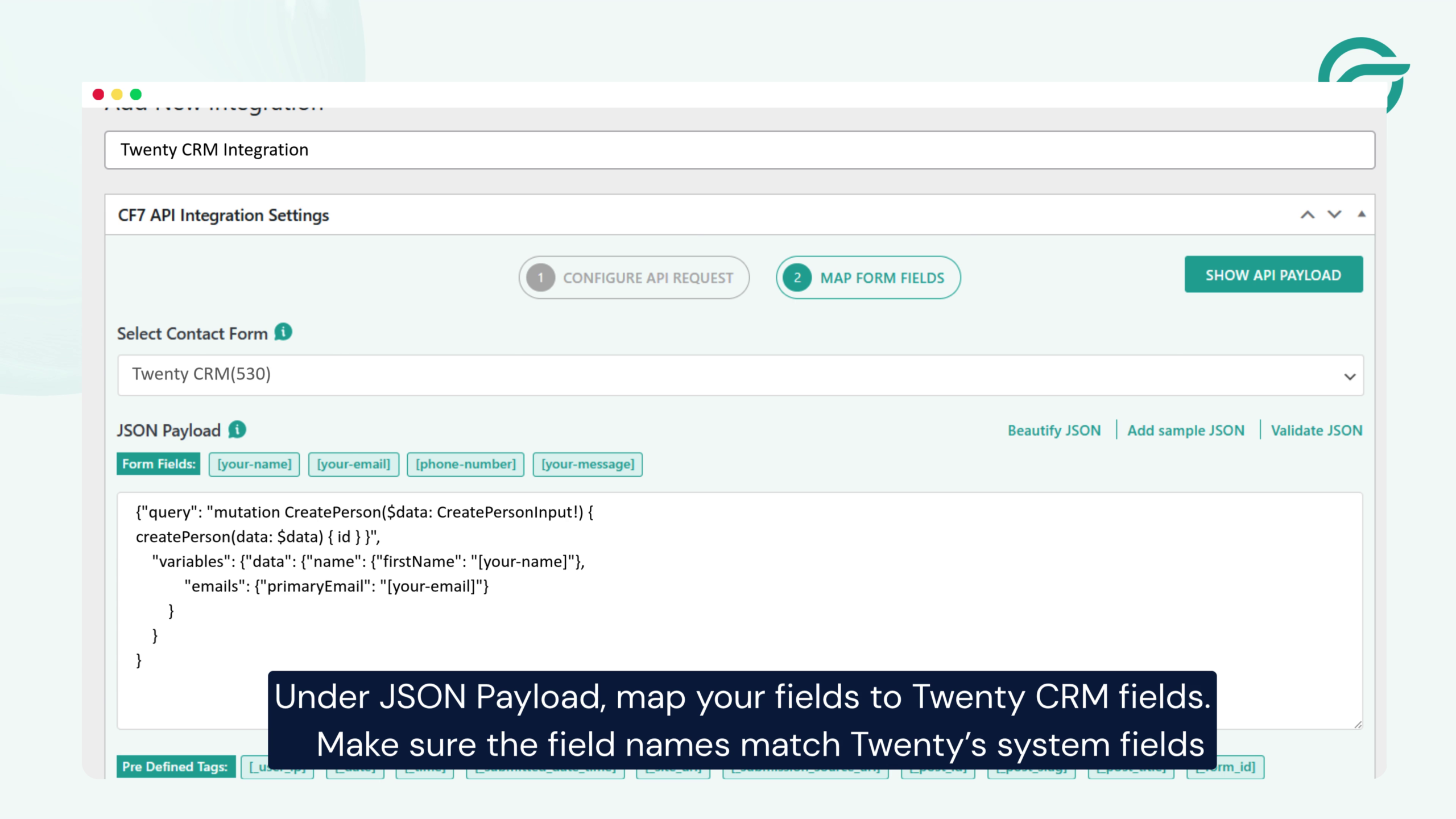 Under JSON Payload, map your Contact Form 7 fields to the corresponding Twenty CRM fields.