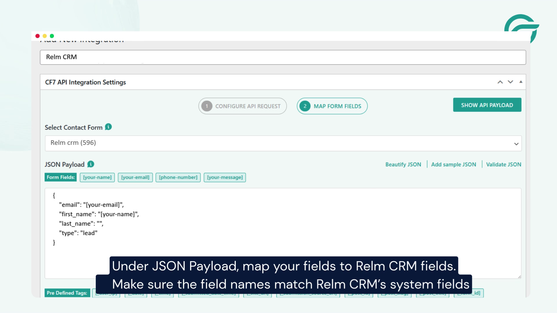 Under JSON Payload, map your fields to Relm CRM fields.